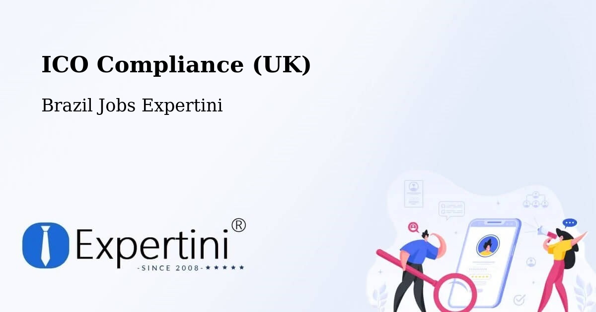 UK Data Protection & ICO Compliance – Sobral - Brazil Jobs Expertini