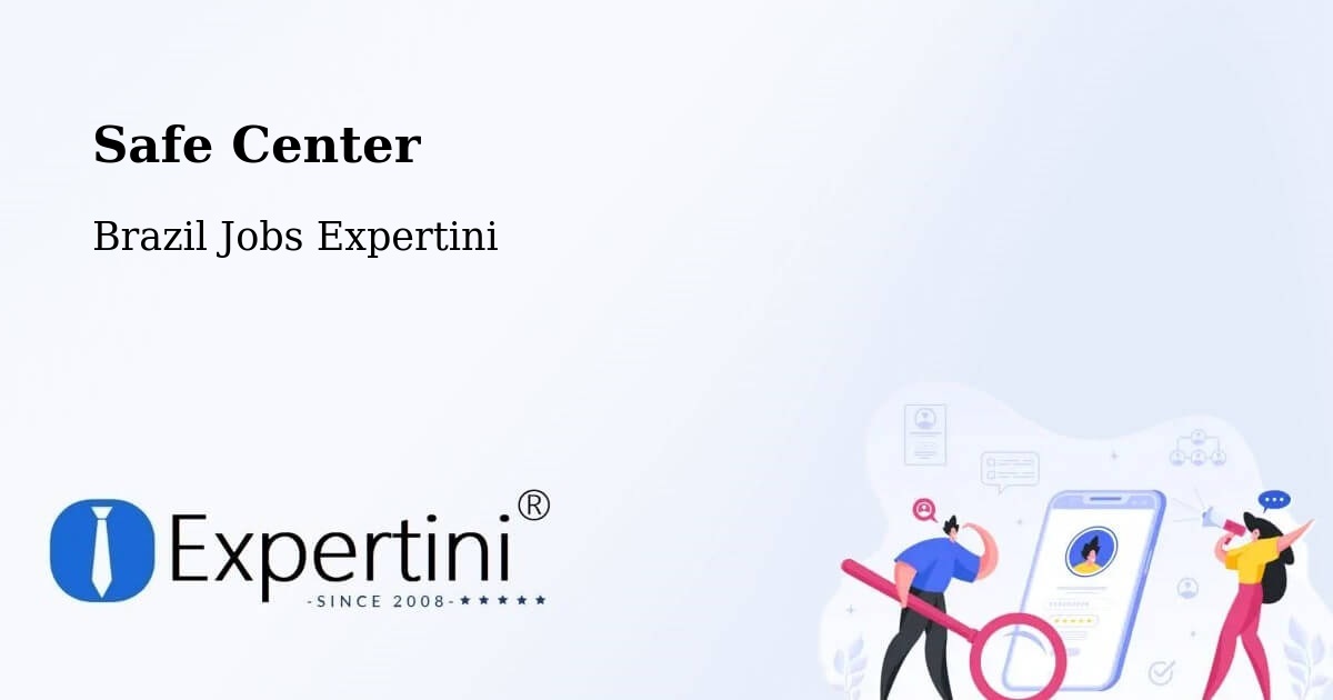 Safety Center – Sobral - Brazil Jobs Expertini